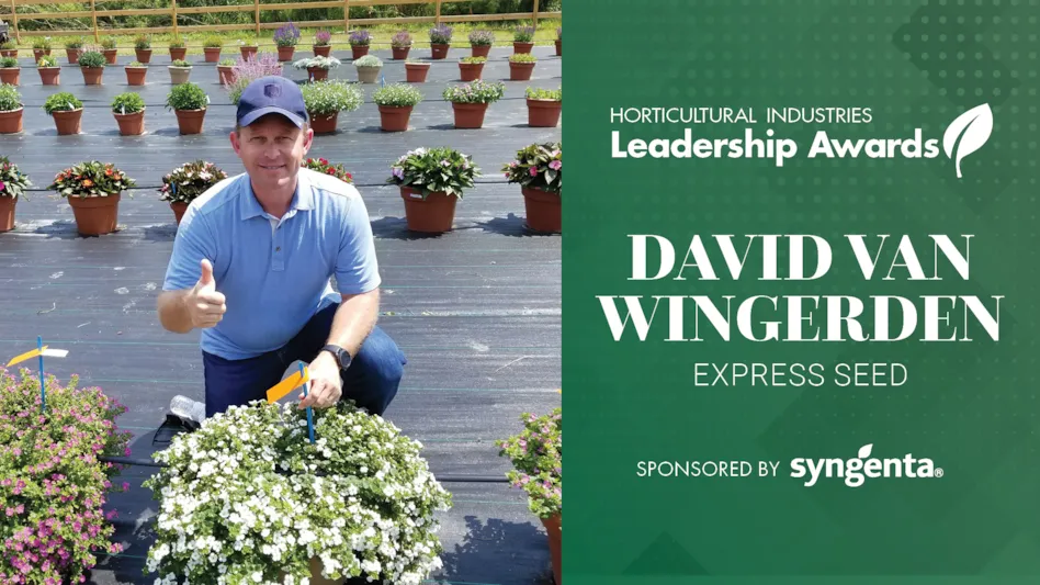A graphic with a green background and white letters reads Horticultural Industries Leadership Awards David Van Wingerden Express Seed Sponsored by Syngenta. To the left is a photo of a smiling man giving a thumbs-up and kneeling on black horticultural plastic surrounded by flowers in clay-colored pots. He wears a navy blue baseball hat, a pale blue polo shirt and blue jeans